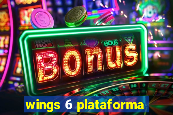 wings 6 plataforma